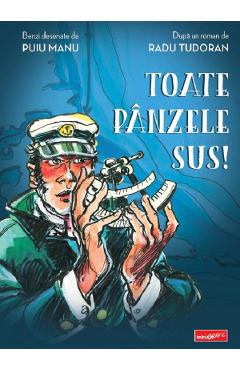 Carte Toate panzele sus! Benzi desenate - Puiu Manu