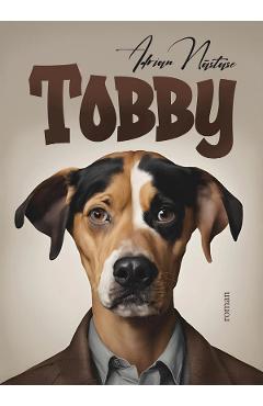 Carte Tobby - Adrian Nastase editura Nastase Adrian
