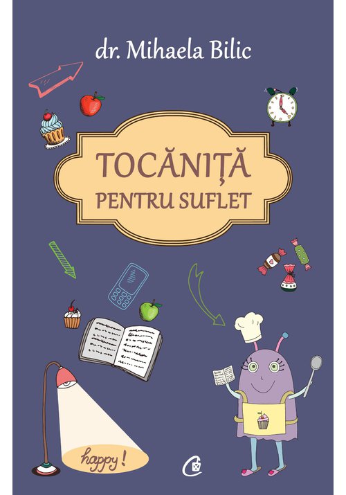 Carte Tocăniță pentru suflet editura Curtea Veche
