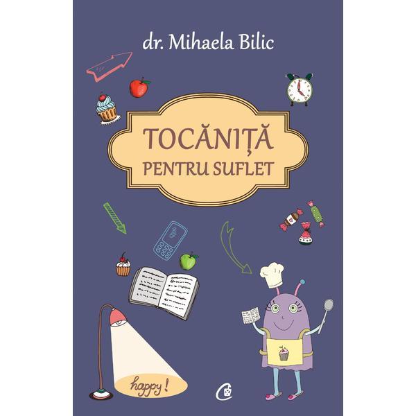 Carte Tocanita pentru suflet - Mihaela Bilic