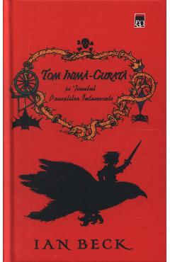 Carte Tom Inima-Curata si tinutul Povestilor Intunecate - Ian Beck editura Ian Beck