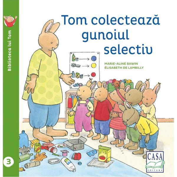 Carte Tom colecteaza gunoiul selectiv - Elisabeth de Lambilly