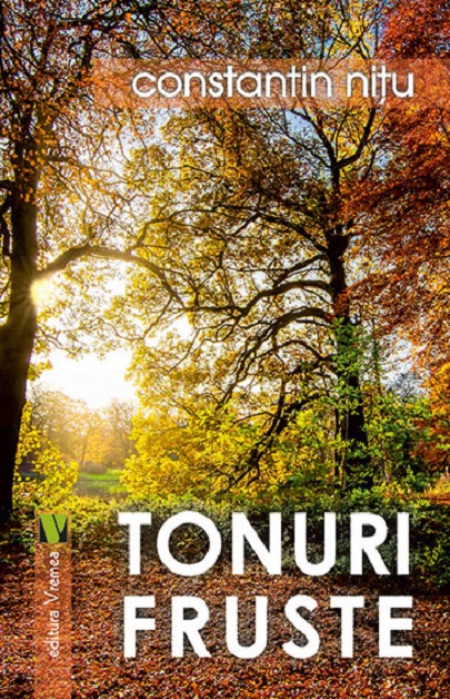 Carte Tonuri fruste autor Constantin Nitu editura Vremea