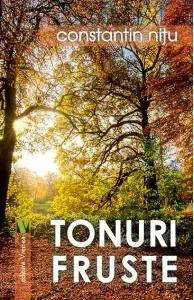 Carte Tonuri fruste/Constantin Nitu editura Vremea