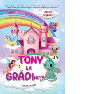 Carte Tony la gradinita. Caietul prescolarului. Grupa mijlocie