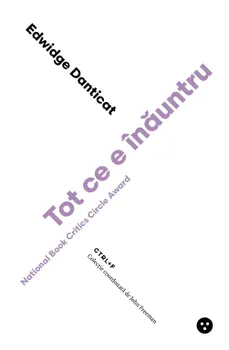 Carte Tot ce e inauntru/Edwidge Danticat editura Black Button Books