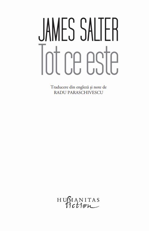 Carte Tot ce este autor James Salter editura Humanitas Fiction
