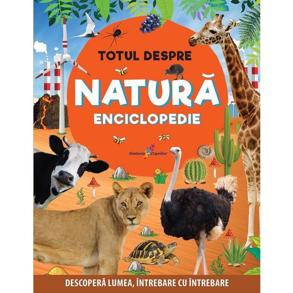 Carte Totul despre natura. Enciclopedie