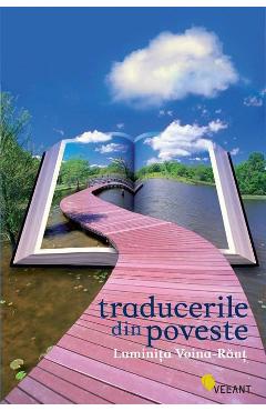 Carte Traducerile din poveste - Luminita Voina-Raut editura Luminita Voina Raut