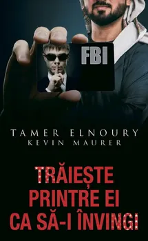 Carte Traieste printre ei ca sa-I invingi/Tamer Elnoury