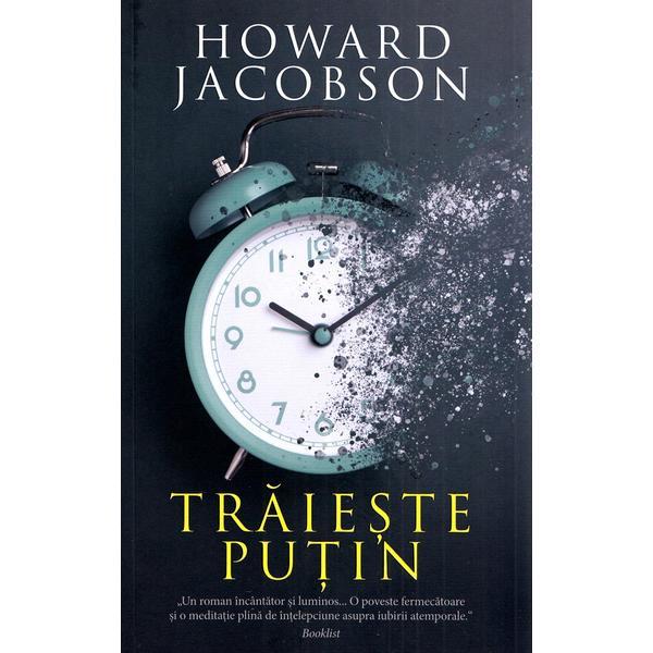 Carte Traieste putin - Howard Jacobson