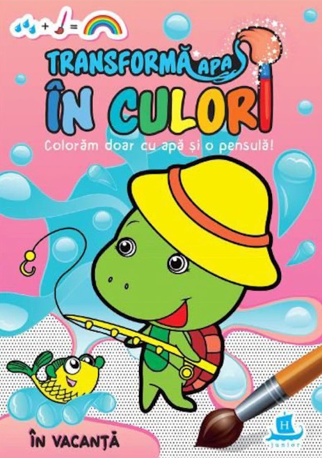 Carte Transforma Apa In Culori: In Vacanta   editura Humanitas