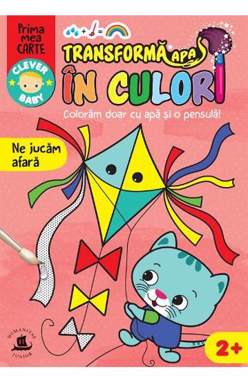Carte Transforma apa in culori. Ne jucam afara editura Humanitas