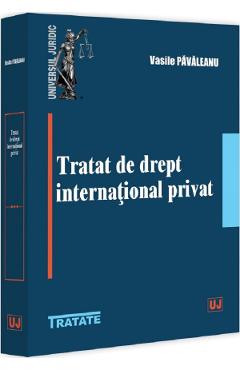 Carte Tratat de drept international privat - Vasile Pavaleanu editura Vasile Pavaleanu
