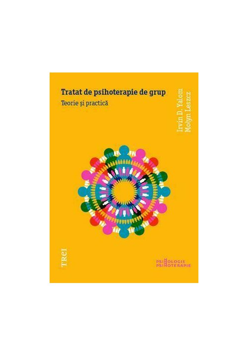 Carte Tratat de psihoterapie de grup editura Trei