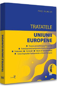 Carte Tratatele Uniunii Europene Aprilie 2022 editura Autor Anonim