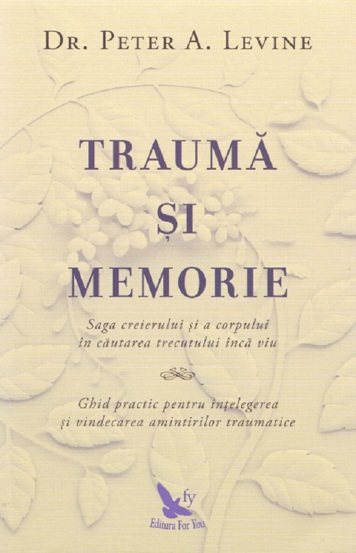 Carte Trauma si memorie editura ForYou