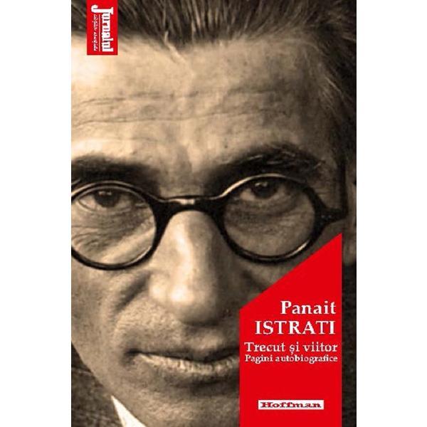 Carte Trecut si viitor - Panait Istrati