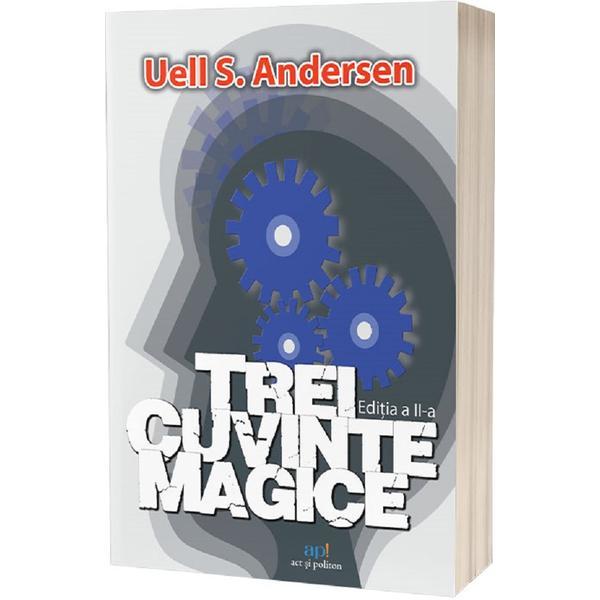 Carte Trei cuvinte magice - Uell S. Andersen