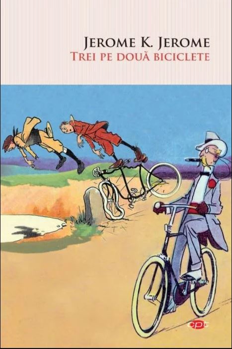 Carte Trei pe doua biciclete autor Jerome K. Jerome editura Litera