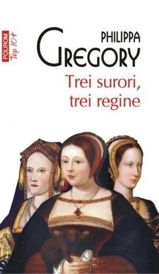 Carte Trei surori trei regine editura Polirom