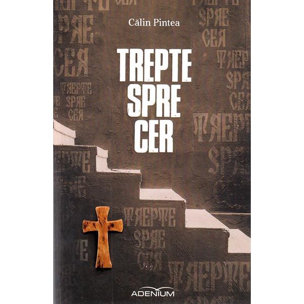 Carte Trepte spre cer - Calin Pintea