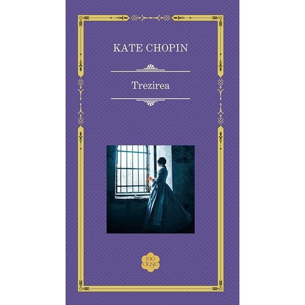 Carte Trezirea - Kate Chopin