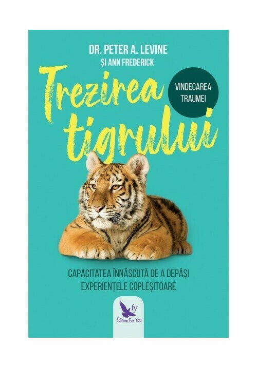 Carte Trezirea tigrului editura For You