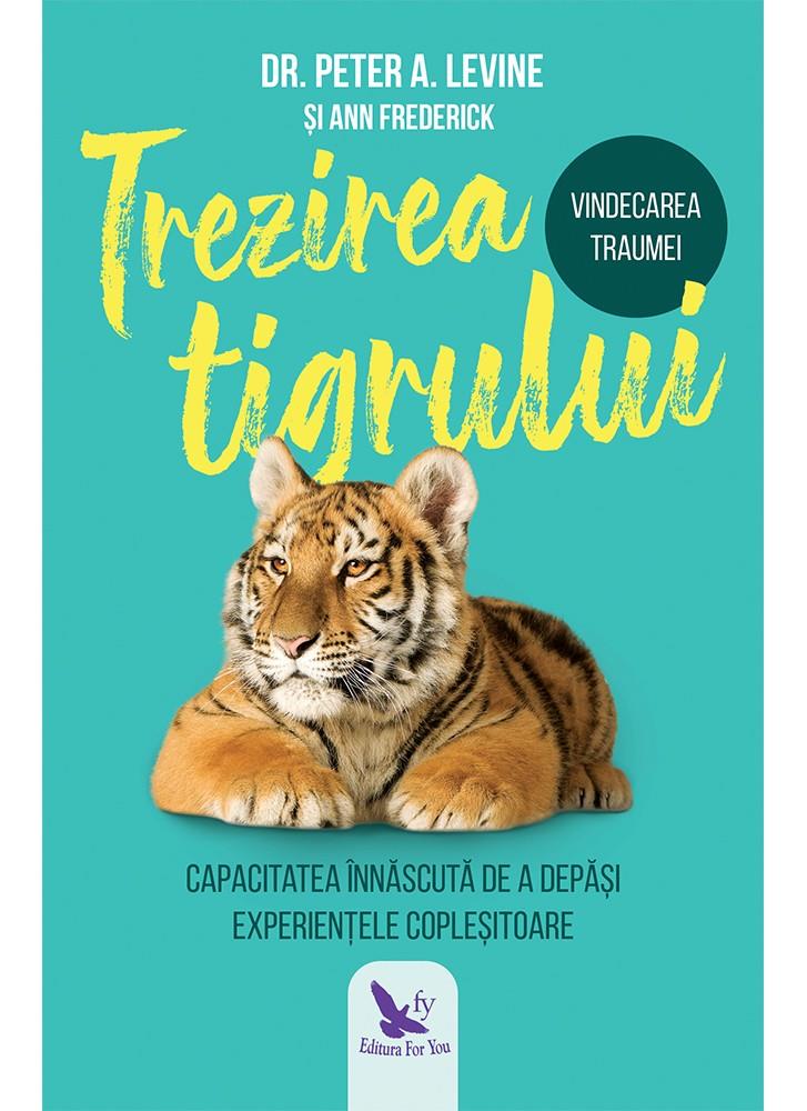 Carte Trezirea tigrului editura ForYou