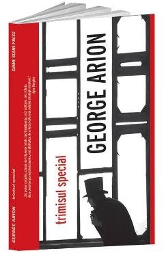 Carte Trimisul special - George Arion editura George Arion