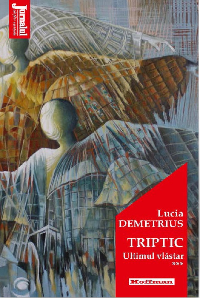 Carte Triptic. Ultimul vlastar autor Lucia Demetrius editura Hoffman