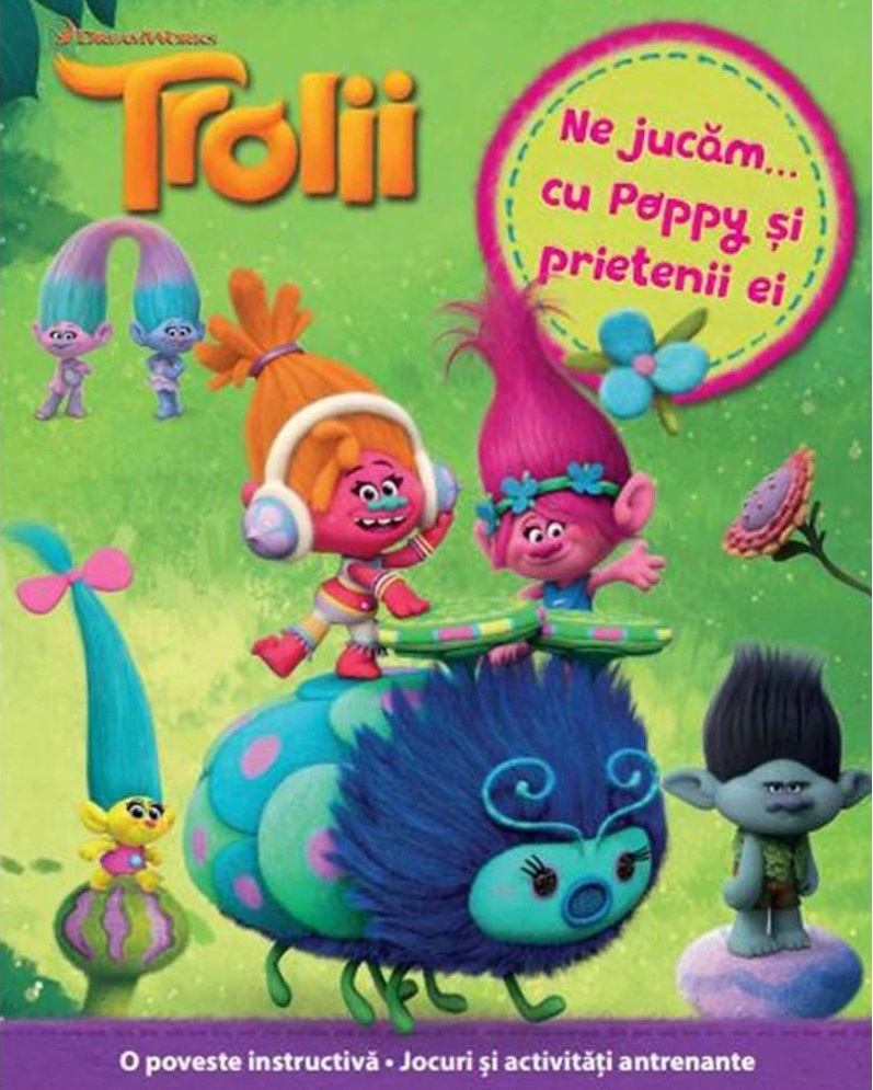 Carte Trolii. Ne jucam cu Poppy si prietenii ei   editura Litera