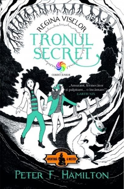 Carte Tronul secret. Regina viselor - Volumul 1 autor Peter F. Hamilton editura Corint Junior