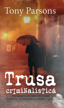 Carte Trusa criminalistica/Tony Parsons editura RAO