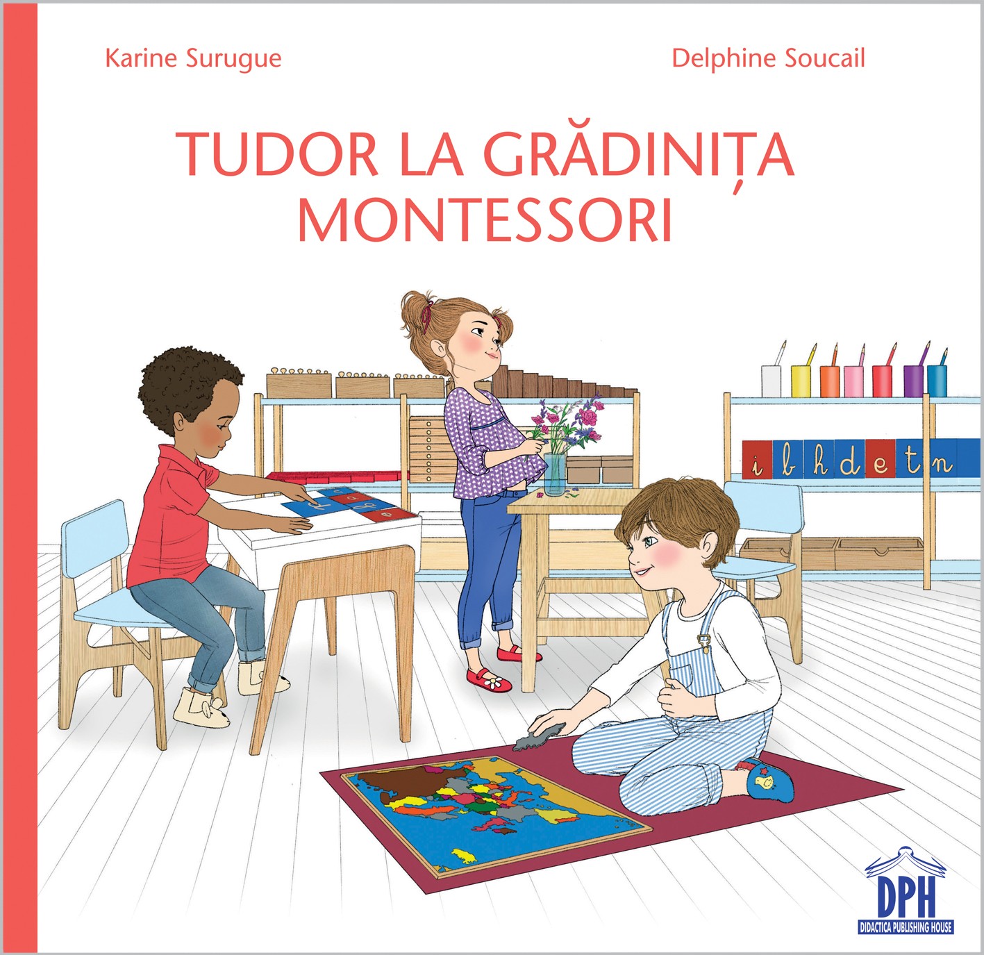 Carte Tudor la Gradinita Montessori autor Karine Surugue editura Didactica Publishing House