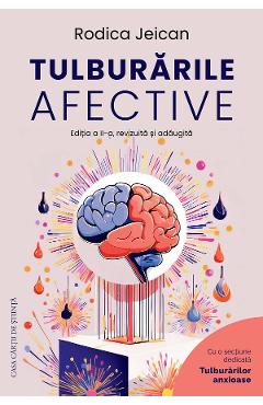 Carte Tulburarile afective Ed.2 - Rodica Jeican editura Rodica Jeican