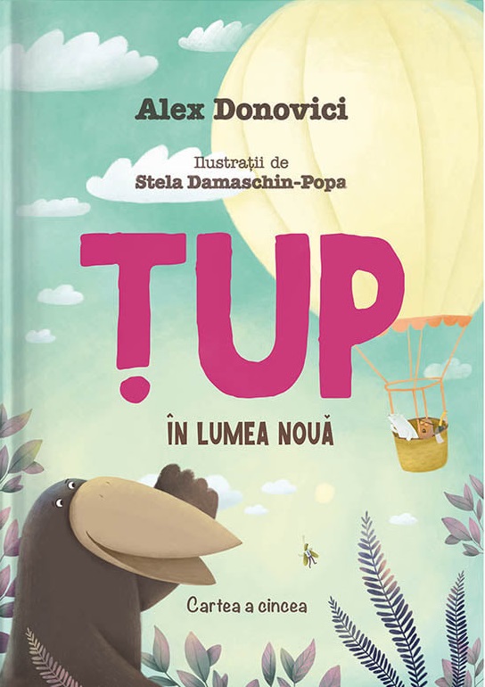 Carte Tup in lumea noua autor Alex Donovici editura Curtea Veche Publishing
