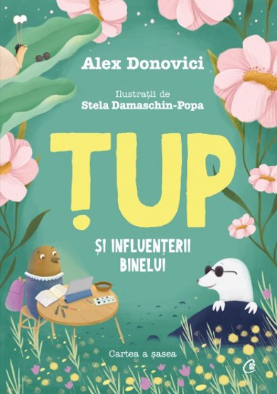 Carte Tup și Influenterii Binelui editura Curtea Veche