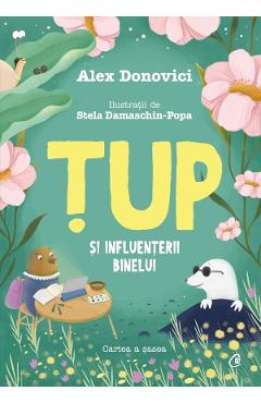 Carte Tup si influenterii binelui - Alex Donovici editura Alex Donovici
