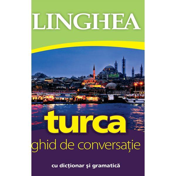 Carte Turca. Ghid de conversatie cu dictionar si gramatica