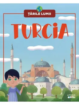 Carte Turcia. Tarile lumii/*** editura Litera