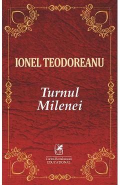 Carte Turnul Milenei - Ionel Teodoreanu editura Ionel Teodoreanu