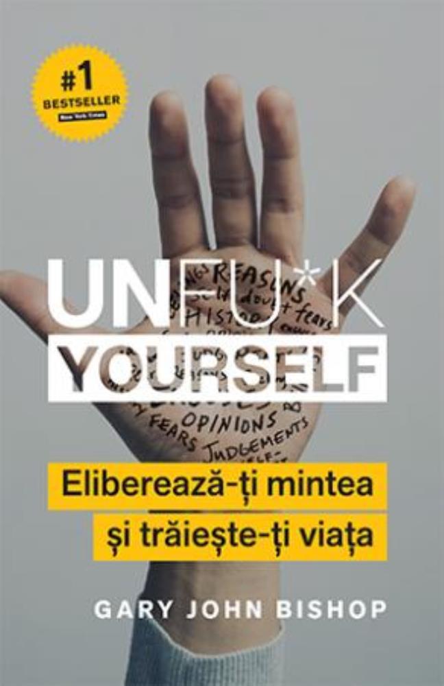Carte UNFU*K YOURSELF editura Trei