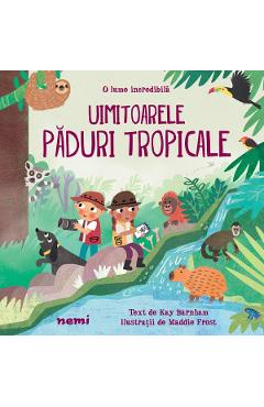 Carte Uimitoarele paduri tropicale - Kay Barnham