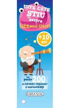 Carte Uite cate stiu despre sistemul solar! 10 ani+ editura -