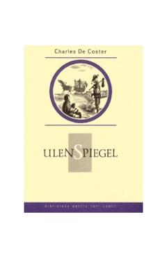 Carte Ulenspiegel - Charles De Coster editura Charles De Coster
