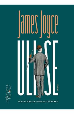 Carte Ulise - James Joyce editura James Joyce