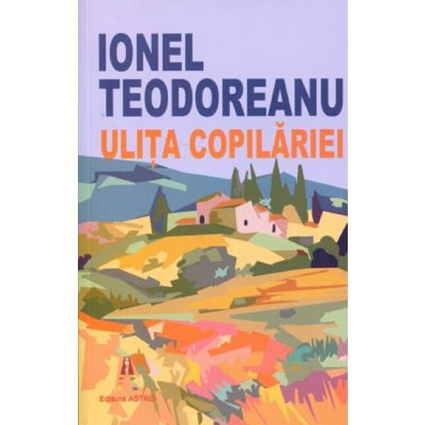 Carte Ulita Copilariei - Ionel Teodoreanu
