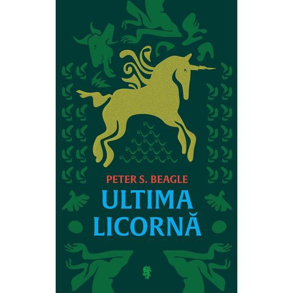 Carte Ultima Licorna - Peter S. Beagle