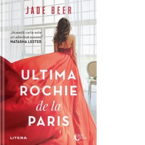 Carte Ultima rochie de la Paris Autori Valentina Georgescu